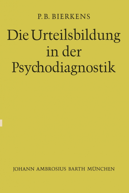 Die Urteilsbildung in der Psychodiagnostik