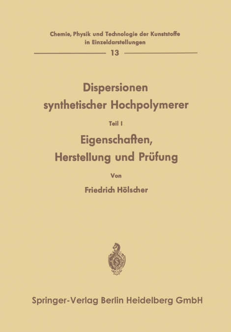 Dispersionen synthetischer Hochpolymerer