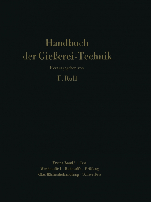 Handbuch der Gießerei-Technik