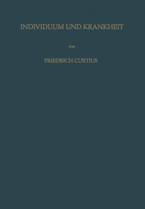 Individuum und Krankheit