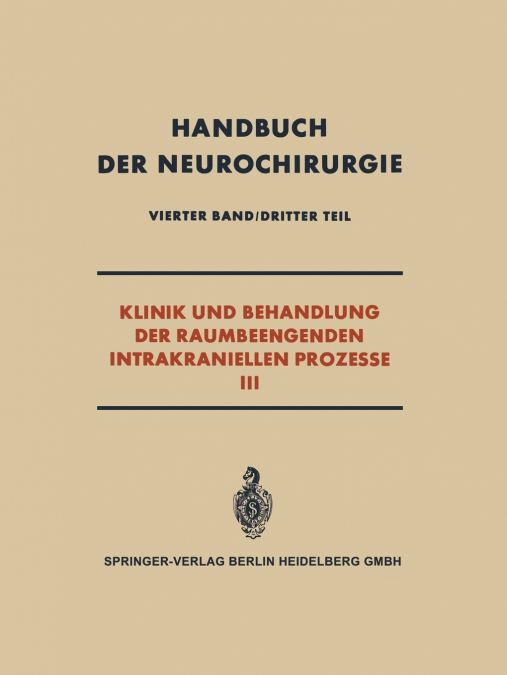 Klinik Und Behandlung Der Raumbeengenden Intrakraniellen Prozesse III