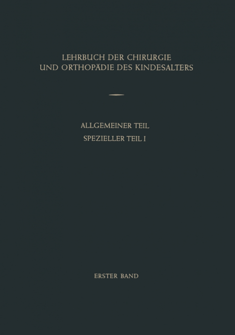 Lehrbuch der Chirurgie und Orthopädie des Kindesalters