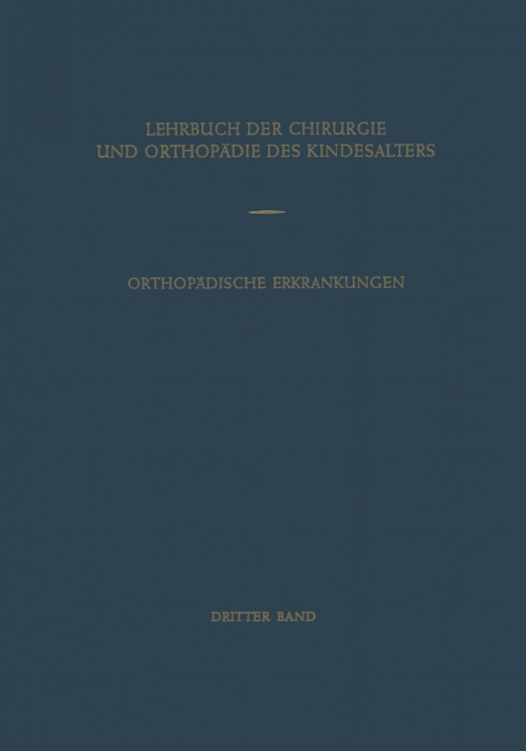 Orthopädische Erkrankungen des Kindesalters
