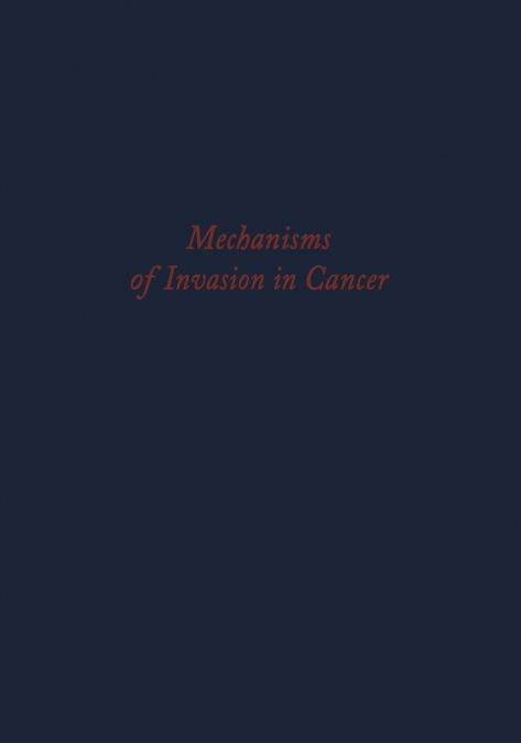 Mechanisms of Invasion in Cancer