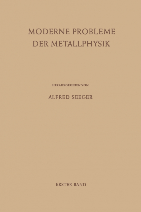 Moderne Probleme Der Metallphysik