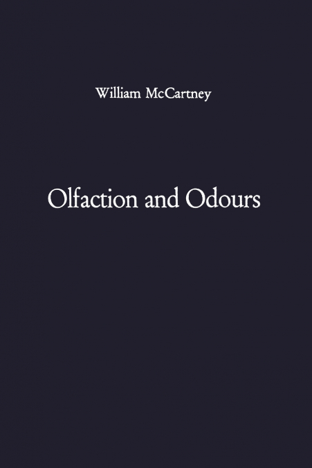 Olfaction and Odours