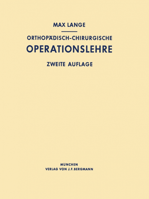 Orthopädisch-chirurgische Operationslehre