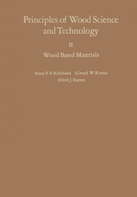 Principles of Wood Science and Technology