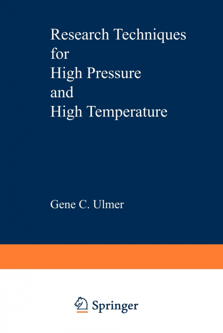Research Techniques for High Pressure and High Temperature