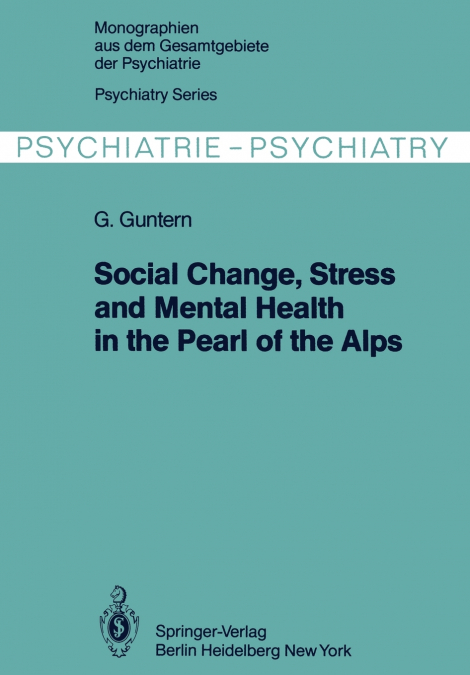 Social Change, Stress and Mental Health in the Pearl of the Alps