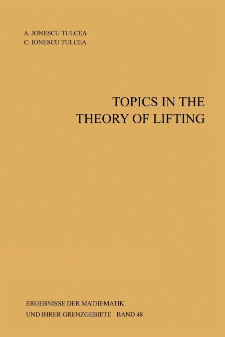 Topics in the Theory of Lifting