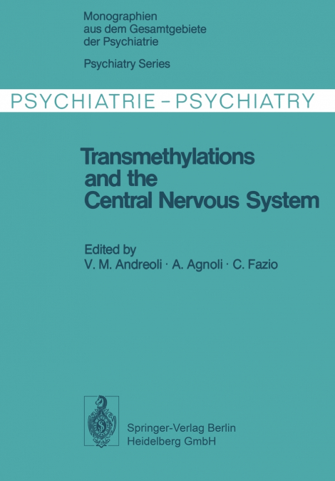 Transmethylations and the Central Nervous System
