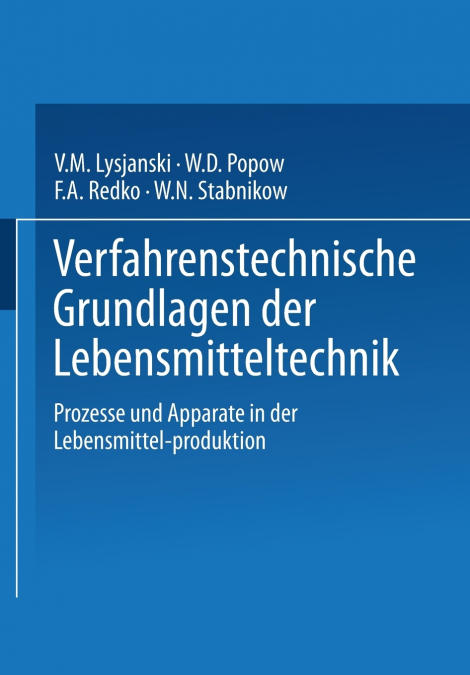 Verfahrenstechnische Grundlagen der Lebensmitteltechnik