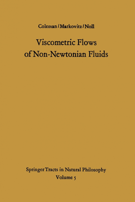 Viscometric Flows of Non-Newtonian Fluids