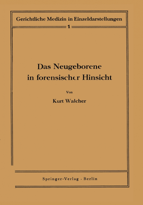 Das Neugeborene in forensischer Hinsicht