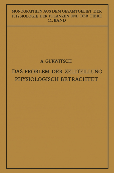 Das Problem Der Zellteilung Physiologisch Betrachtet