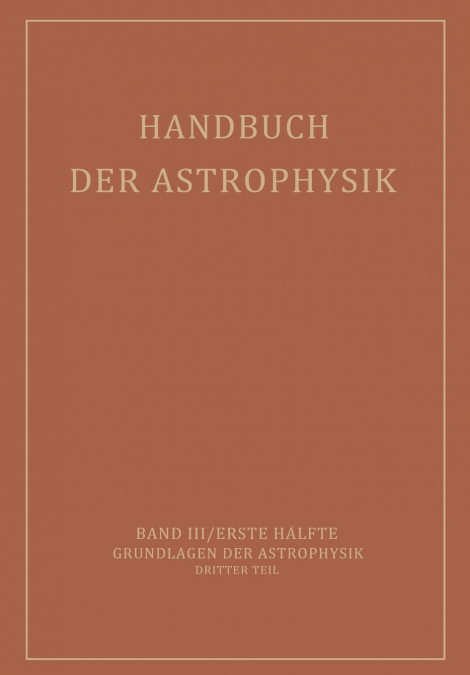Handbuch Der Astrophysik