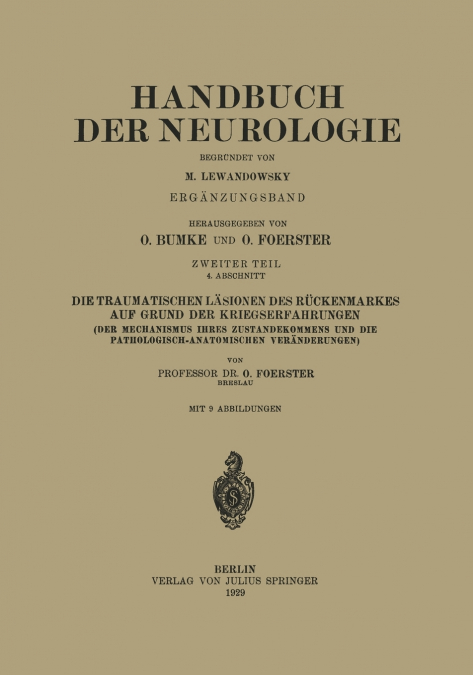 Die Traumatischen Lasionen Des Ruckenmarkes Auf Grund Der Kriegserfahrungen