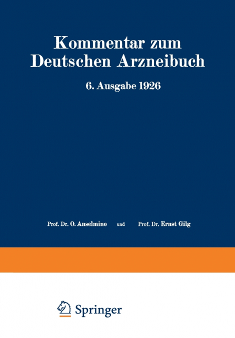 Kommentar Zum Deutschen Arzneibuch 6. Ausgabe 1926
