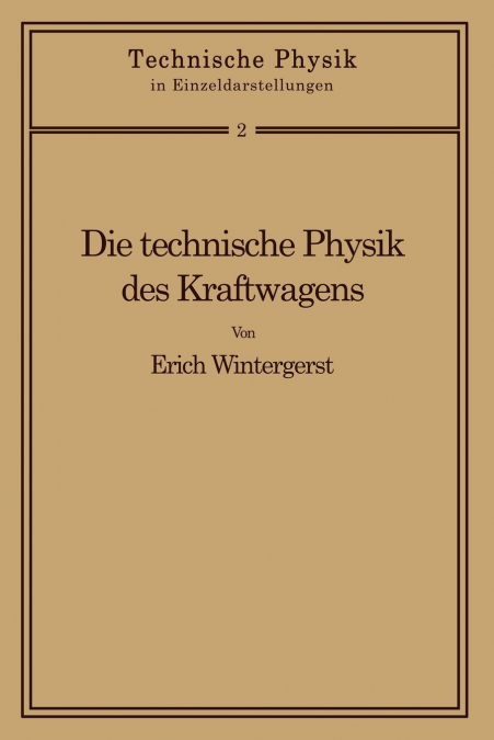 Die technische Physik des Kraftwagens
