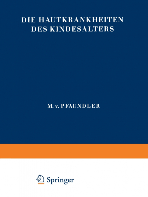 Die Hautkrankheiten des Kindesalters