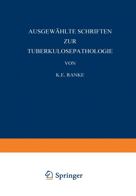 Ausgewählte Schriften zur Tuberkulosepathologie