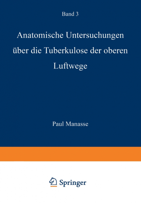 Anatomische Untersuchungen Uber Die Tuberkulose Der Oberen Luftwege