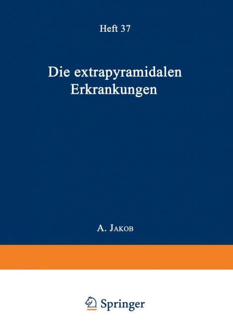 Die Extrapyramidalen Erkrankungen