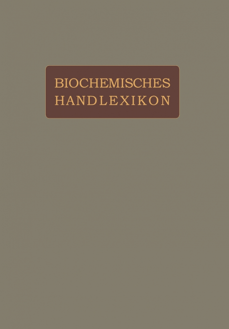 Biochemisches Handlexikon
