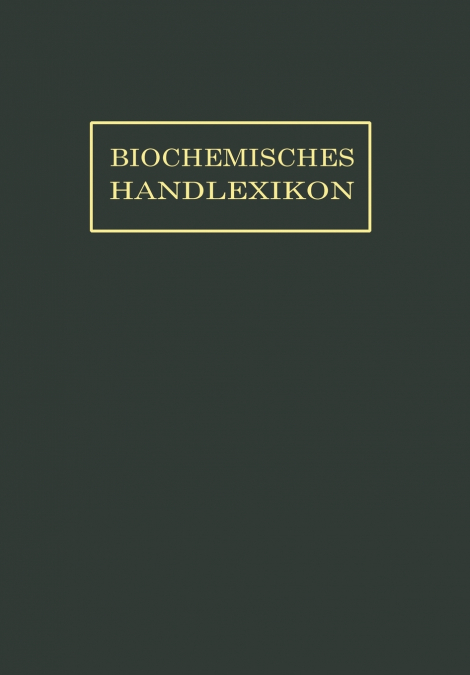 Biochemisches Handlexikon