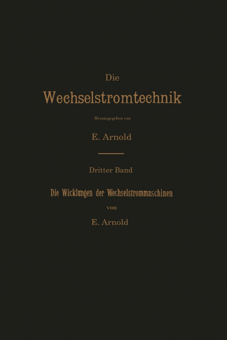 Die Wicklungen der Wechselstrommaschinen