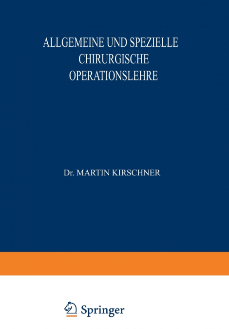 Allgemeine und Spezielle Chirurgische Operationslehre