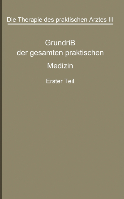 Die Therapie des praktischen Arztes
