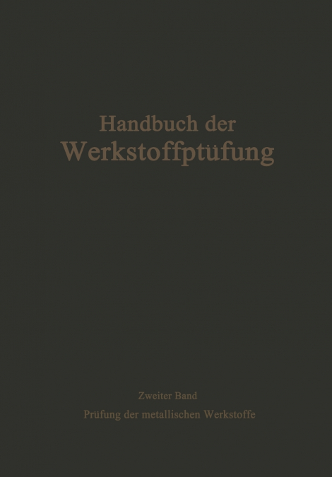 Die Prufung Der Metallischen Werkstoffe