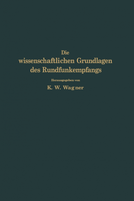 Die wissenschaftlichen Grundlagen des Rundfunkempfangs