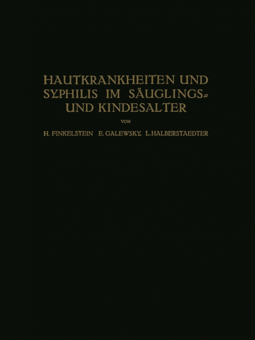 Hautkrankheiten Und Syphilis Im Sauglings? Und Kindesalter