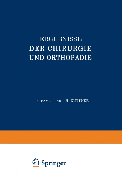 Ergebnisse Der Chirurgie Und Orthopadie