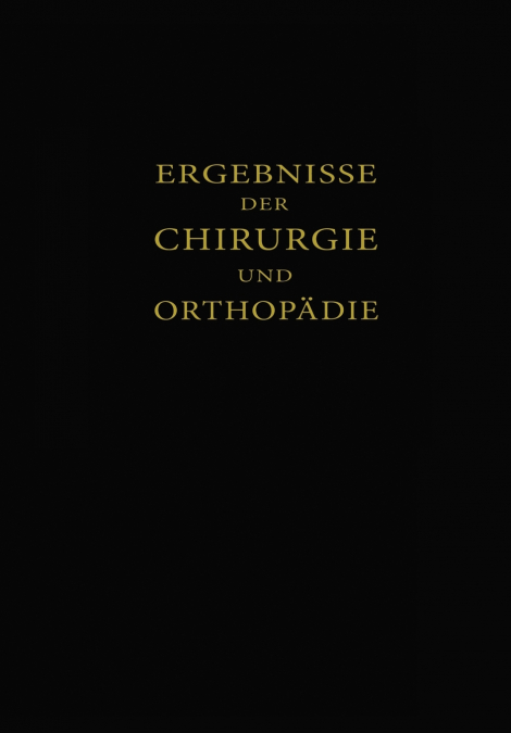 Ergebnisse der Chirurgie und Orthopädie