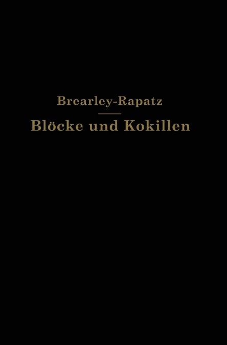 Blöcke und Kokillen