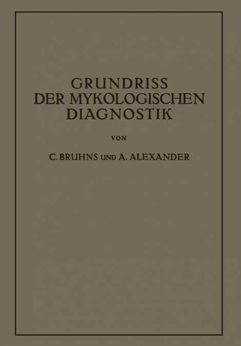 Grundriss der Mykologischen Diagnostik