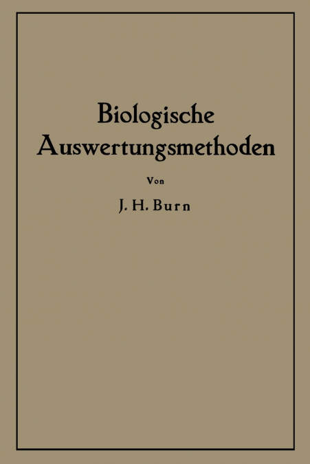 Biologische Auswertungsmethoden