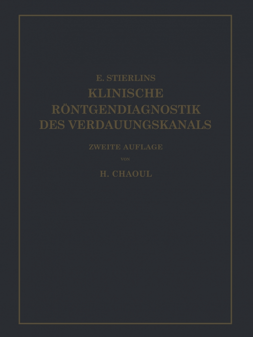 Klinische Röntgendiagnostik des Verdauungskanals