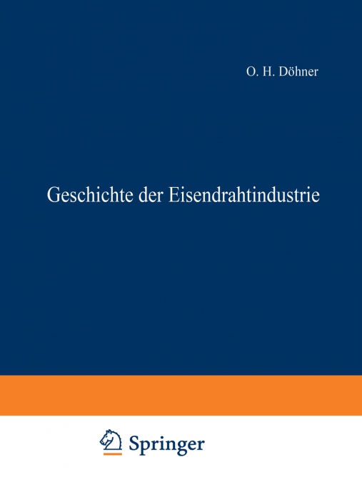 Geschichte Der Eisendrahtindustrie