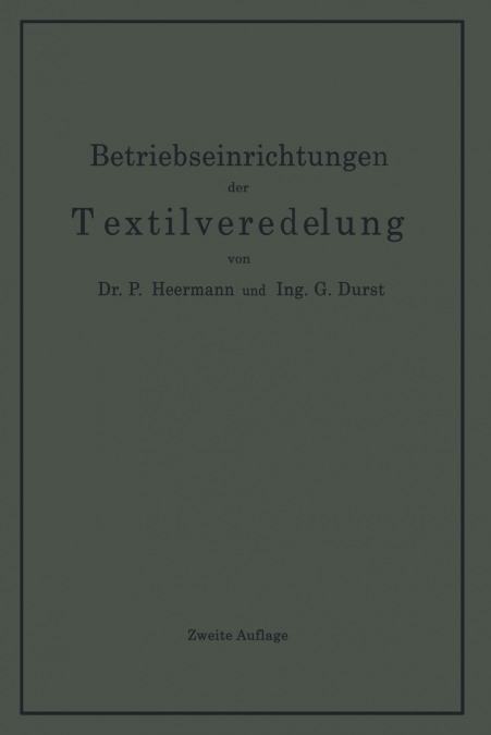 Betriebseinrichtungen der Textilveredelung