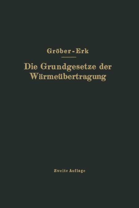 Die Grundgesetze der Wärmeübertragung