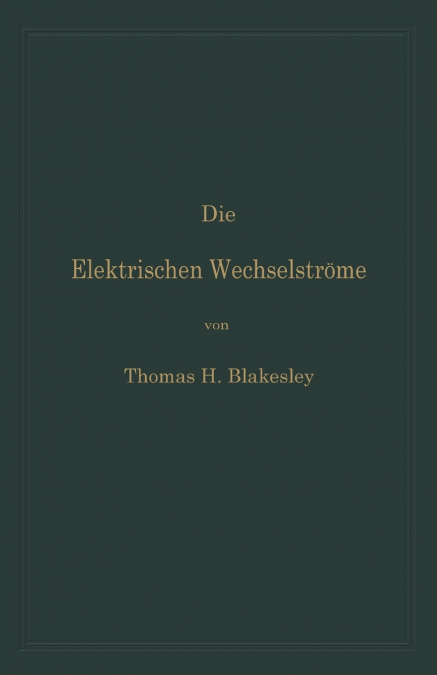 Die Elektrischen Wechselströme