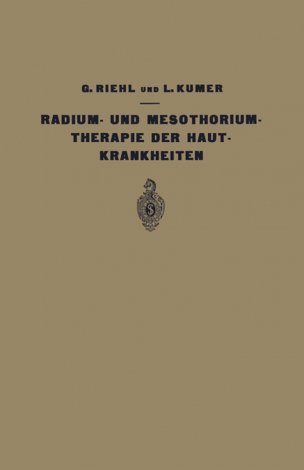 Die Radium- und Mesothoriumtherapie der Hautkrankheiten