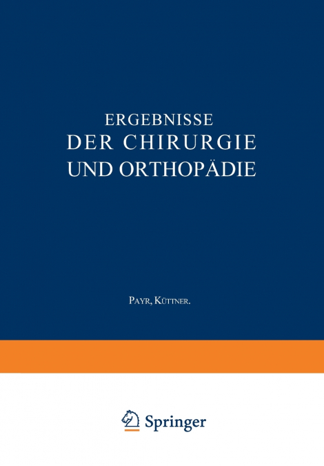 Ergebnisse Der Chirurgie Und Orthopadie