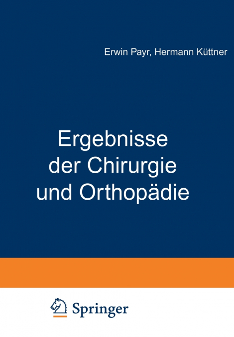 Ergebnisse Der Chirurgie Und Orthopadie