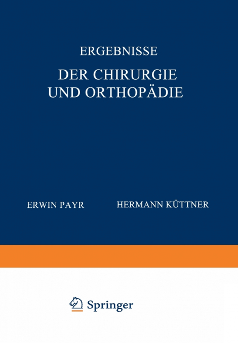 Ergebnisse der Chirurgie und Orthopädie